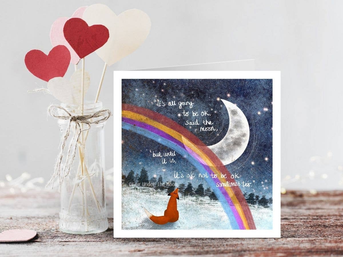 'It's Ok' - Greeting Card by Fox Under The Moon