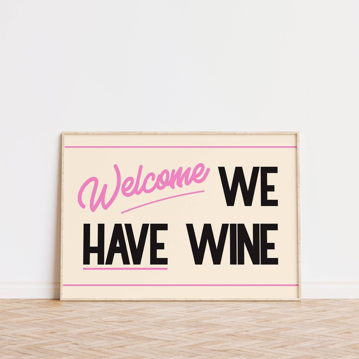 Lune Club - Welcome We Have Wine Print
