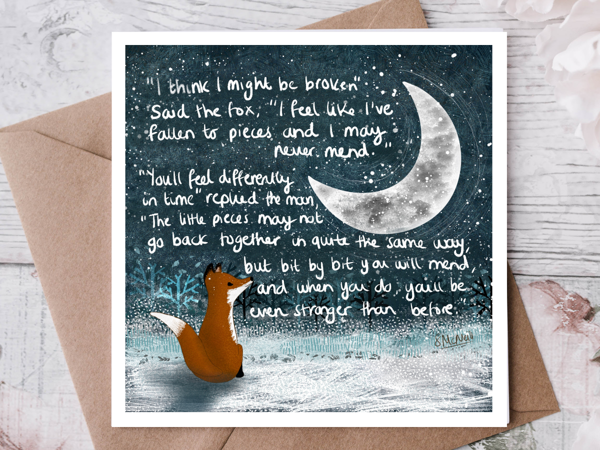 'Broken' - Greeting Card by Fox Under The Moon