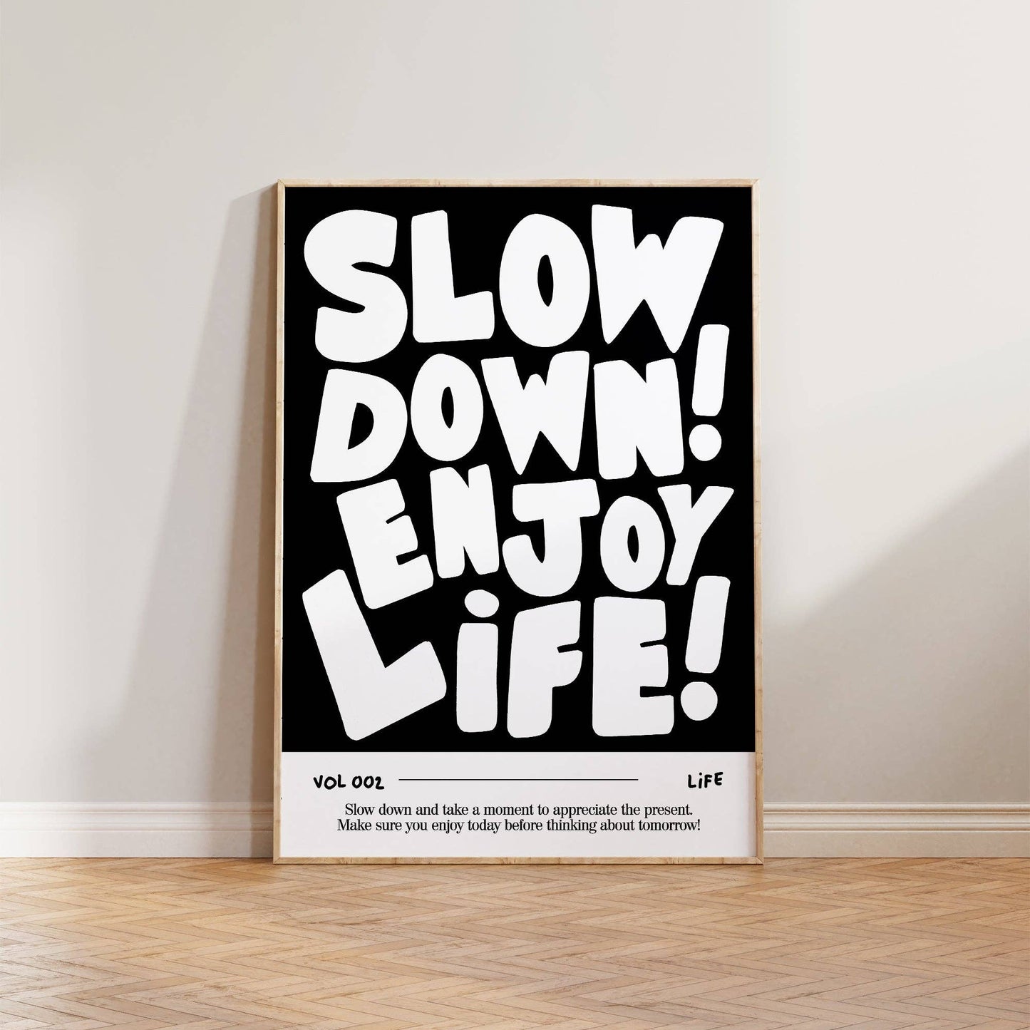 Lune Club - Slow Down, Enjoy Life Print