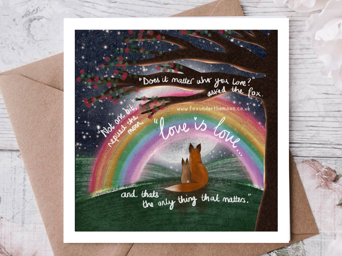 'Love is Love' - Greeting Card by Fox Under The Moon