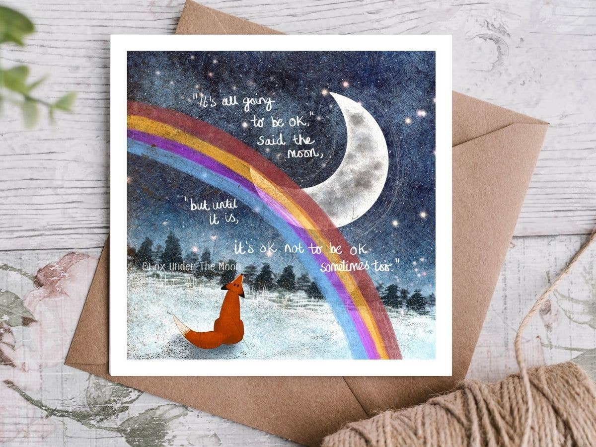 'It's Ok' - Greeting Card by Fox Under The Moon