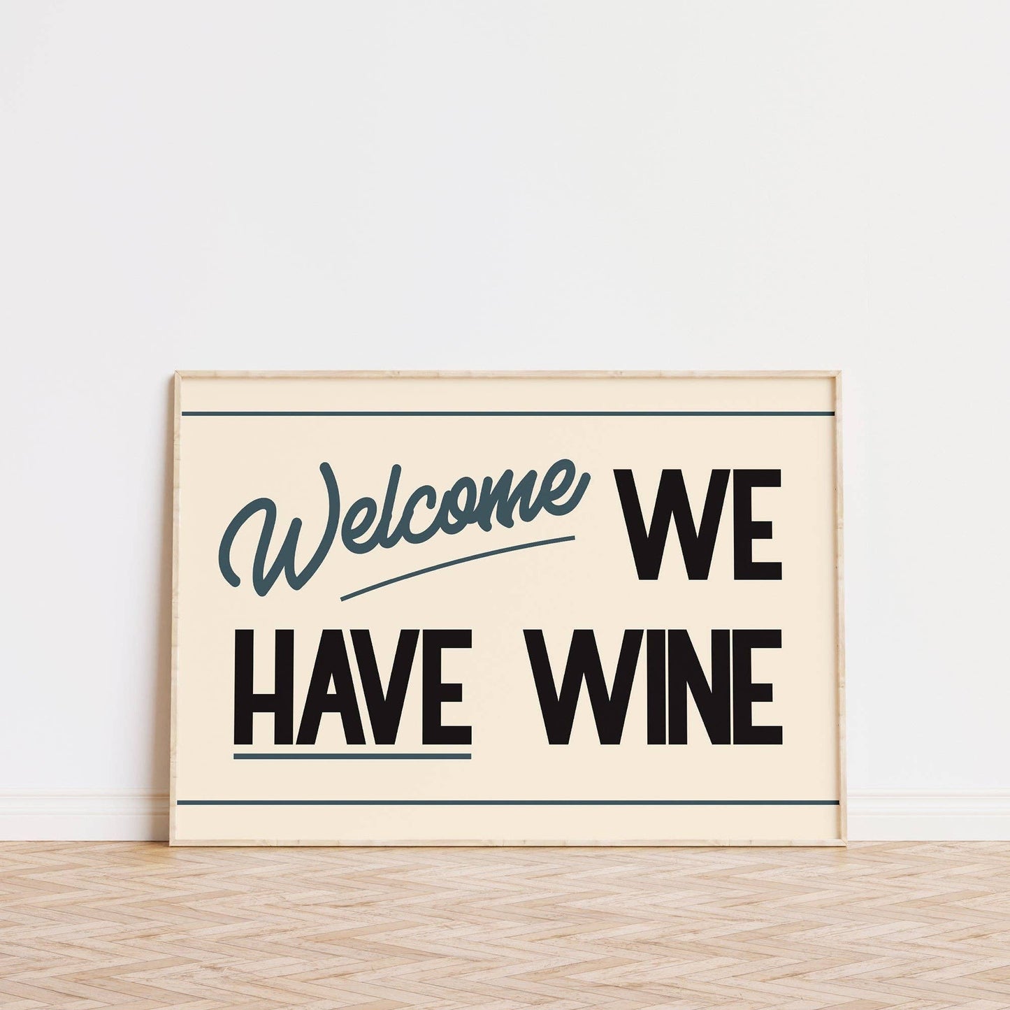 Lune Club - Welcome We Have Wine Print