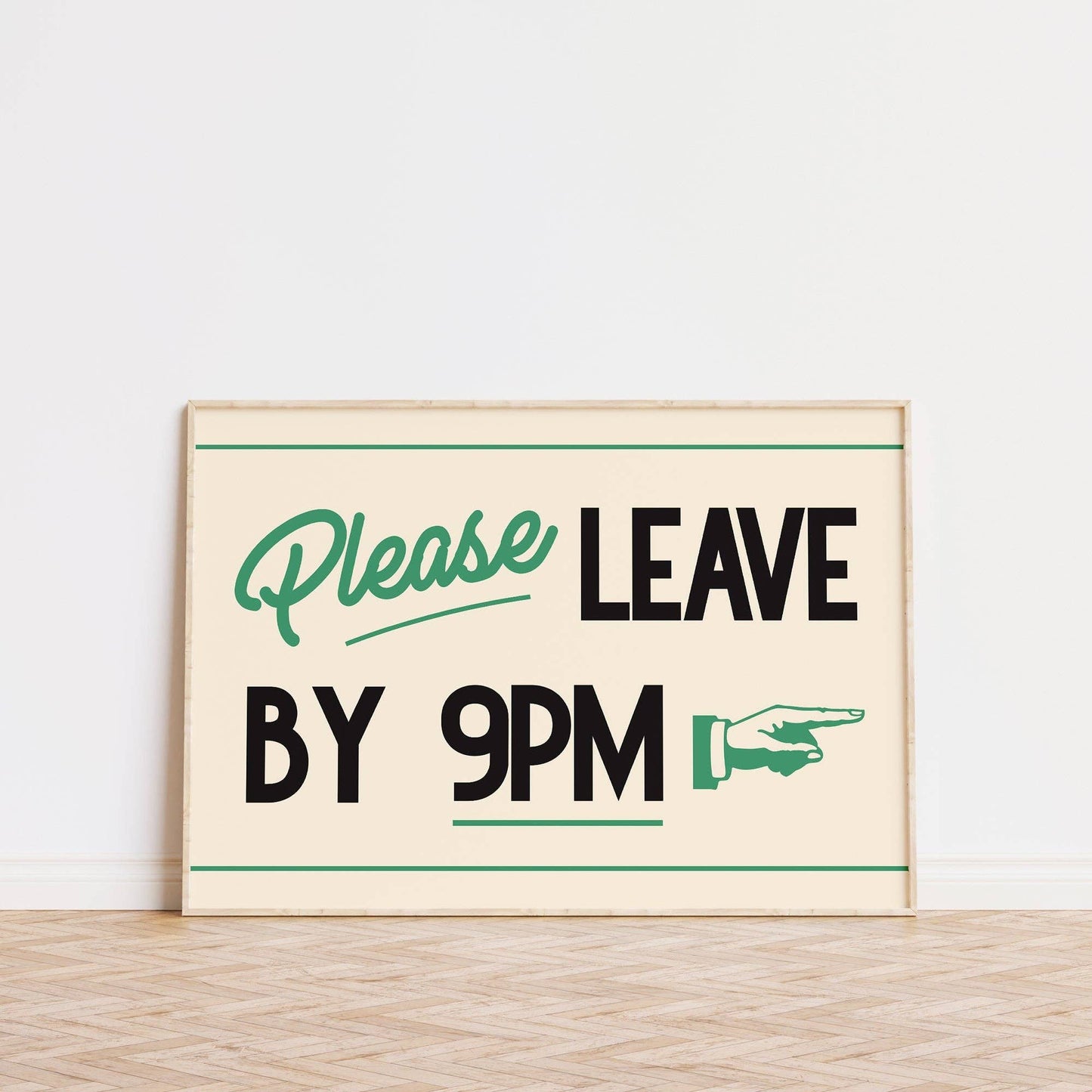 Lune Club - Please Leave By 9pm Print