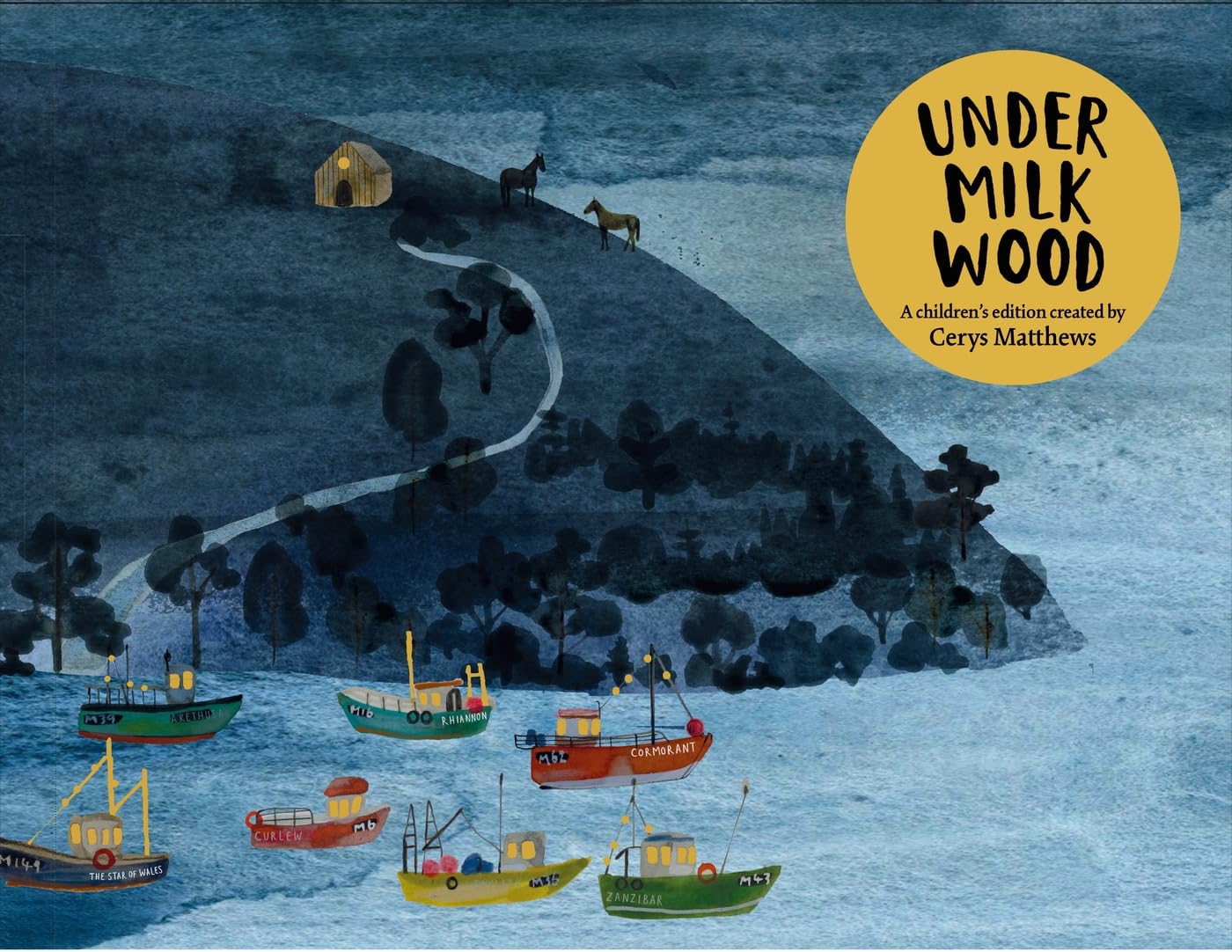 Under Milk Wood: An Illustrated Retelling: Cerys Matthews'