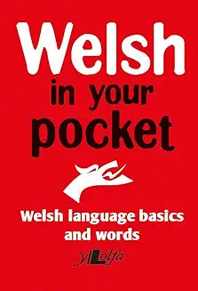 Welsh in Your Pocket - Welsh Language Basics and Words