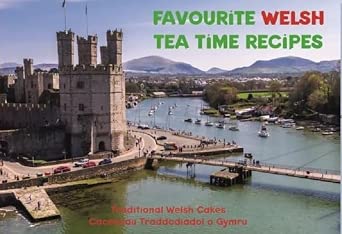 Favourite Welsh Tea time Recipes