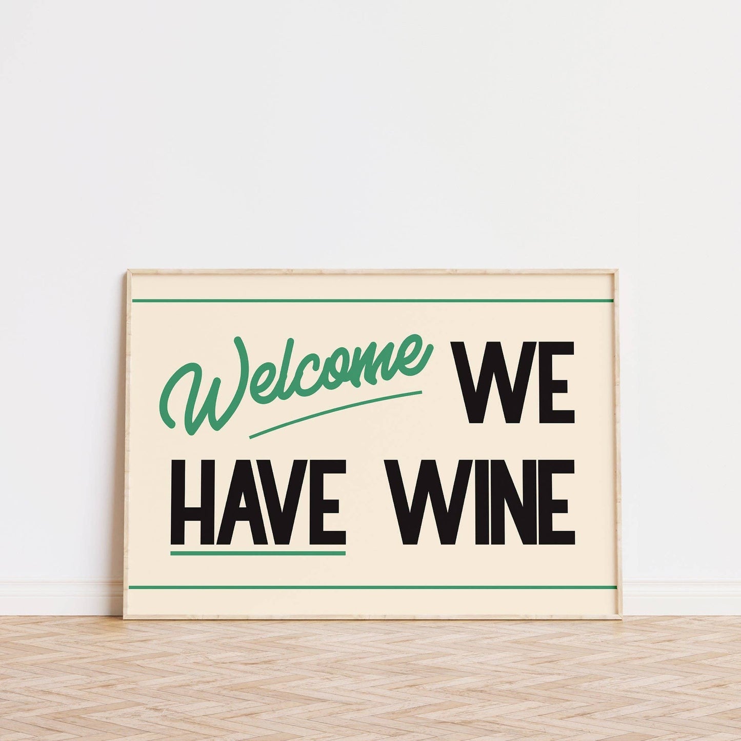 Lune Club - Welcome We Have Wine Print