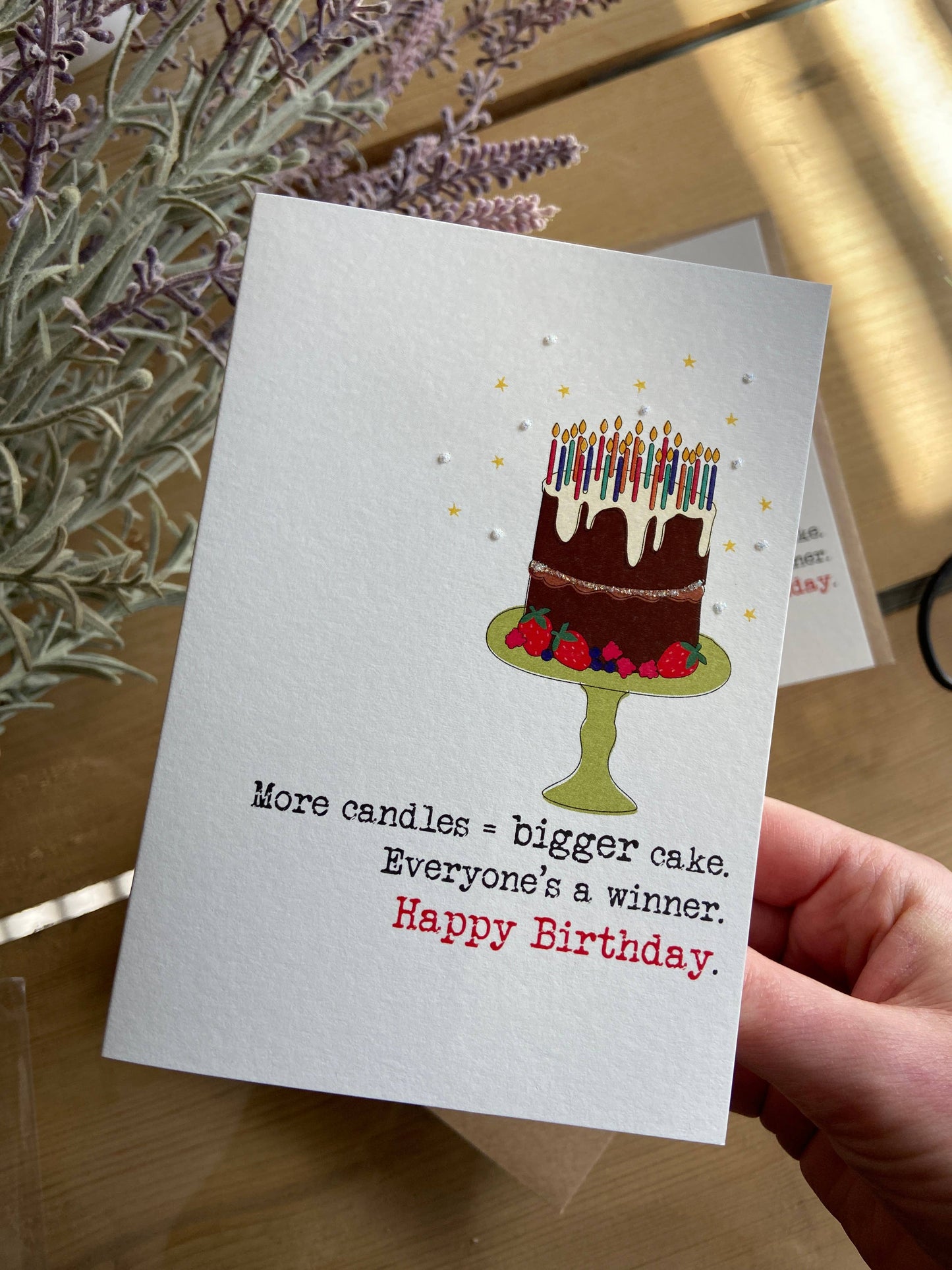 More Candles, Bigger Cake - Greetings Card