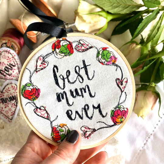 Girl Friday Embroidery - Best Mum Ever Hoop