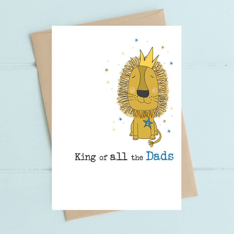 King Of The Dads - Greetings Card