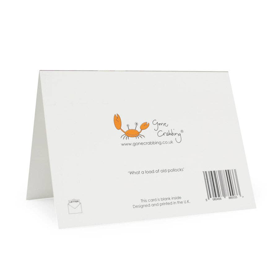 Gone Crabbing - What a load of old pollocks! Greeting Card