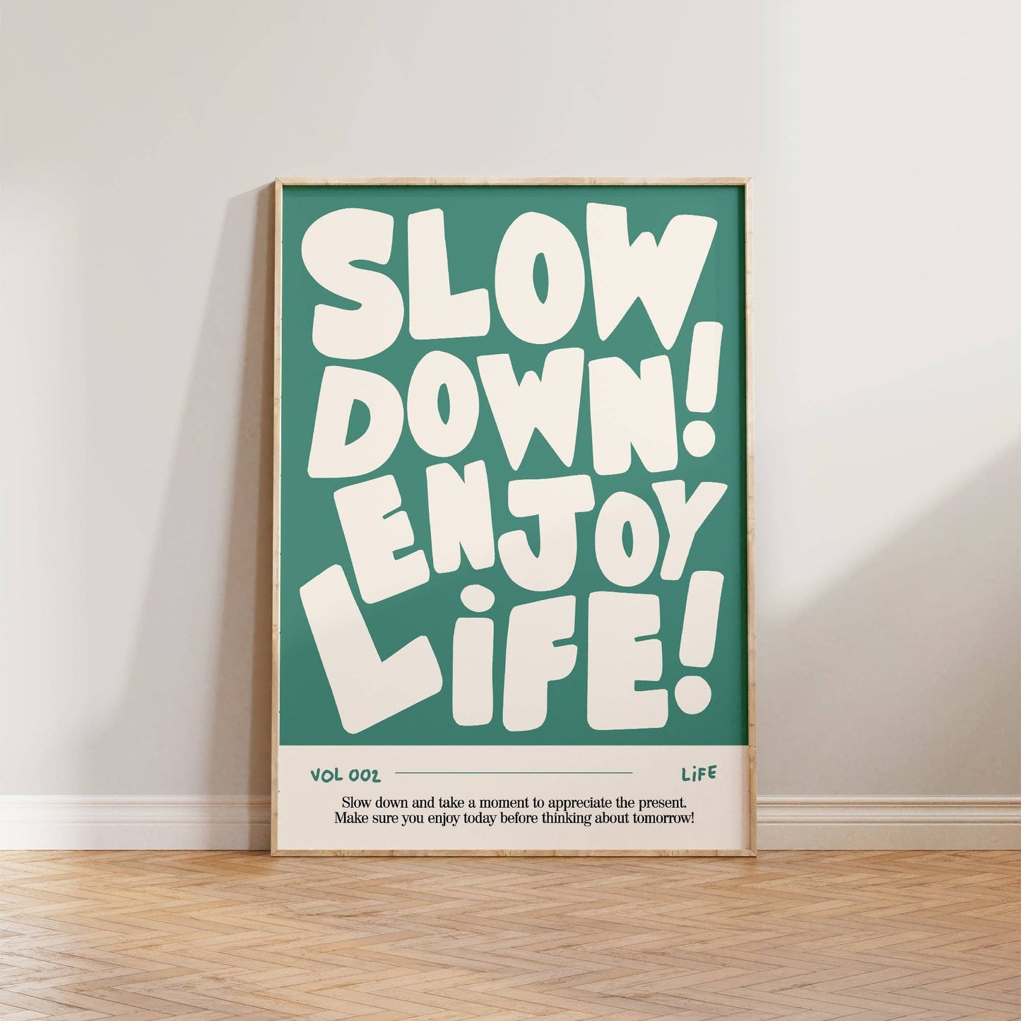 Lune Club - Slow Down, Enjoy Life Print