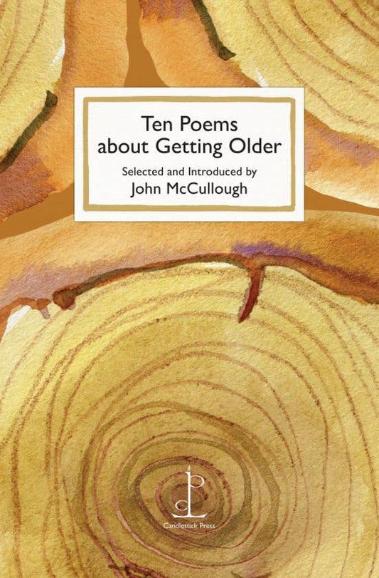 Ten Poems about Getting Older