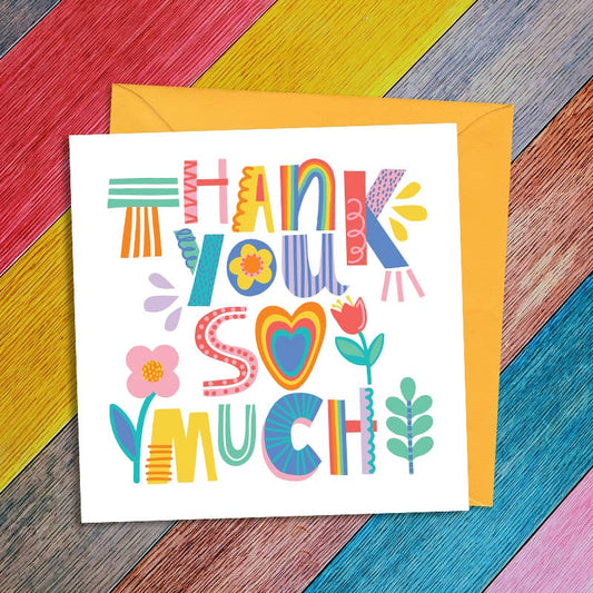 Dandelion Stationery - Thank you so much - colourful words - Greetings Card