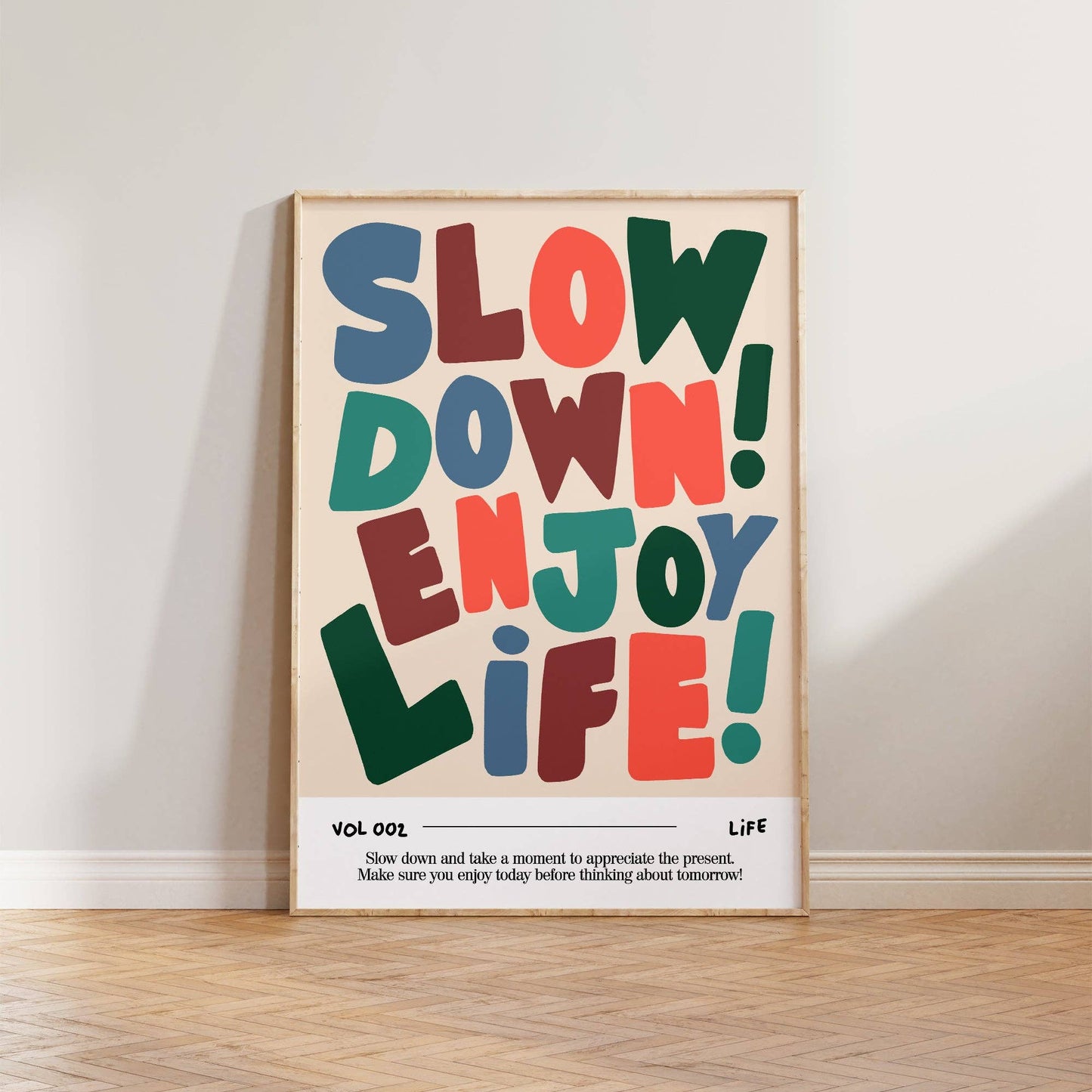 Lune Club - Slow Down, Enjoy Life Print