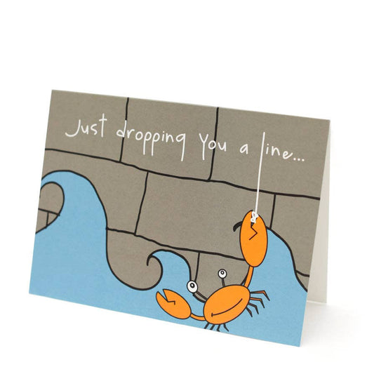 Gone Crabbing - Dropping You A Line Greeting Card