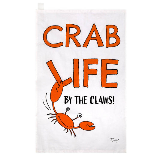 Gone Crabbing - Crab Life by the Claws Tea Towel