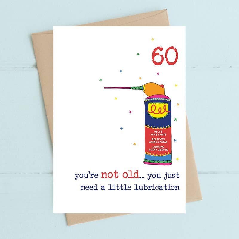 60th Birthday - You're Not Old - Greetings Card