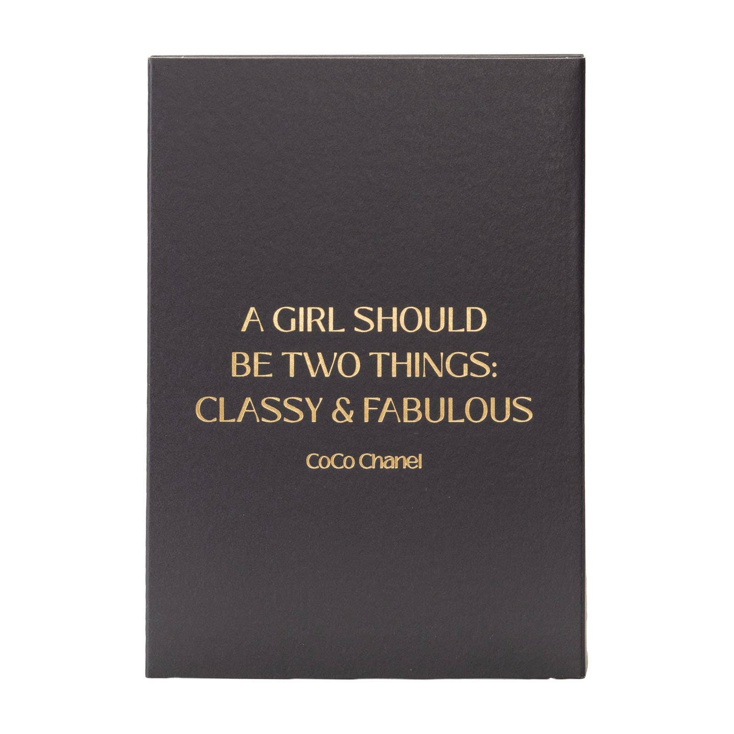 A Girl Should be Two Things - Coco Chanel