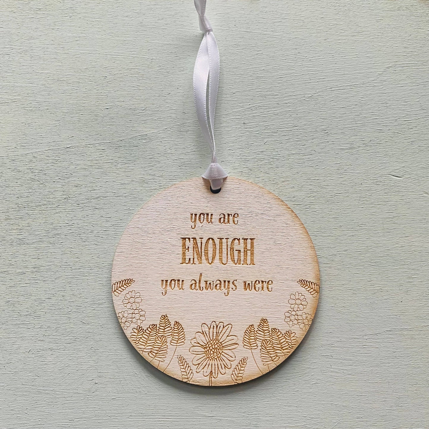 Gorgeous Little Bits - 'Enough' hanging affirmation decoration