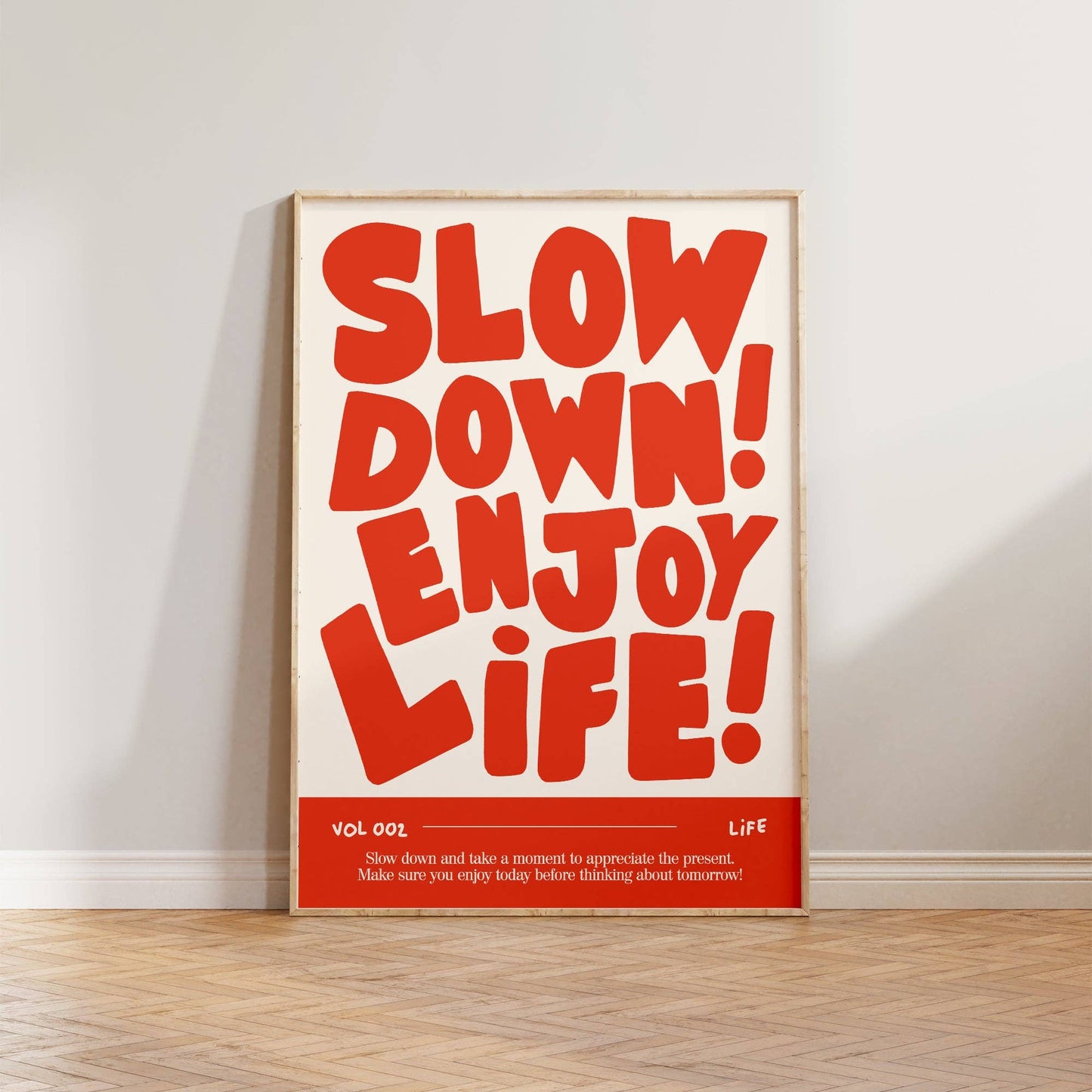 Lune Club - Slow Down, Enjoy Life Print
