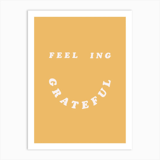 Feeling Grateful Print A3