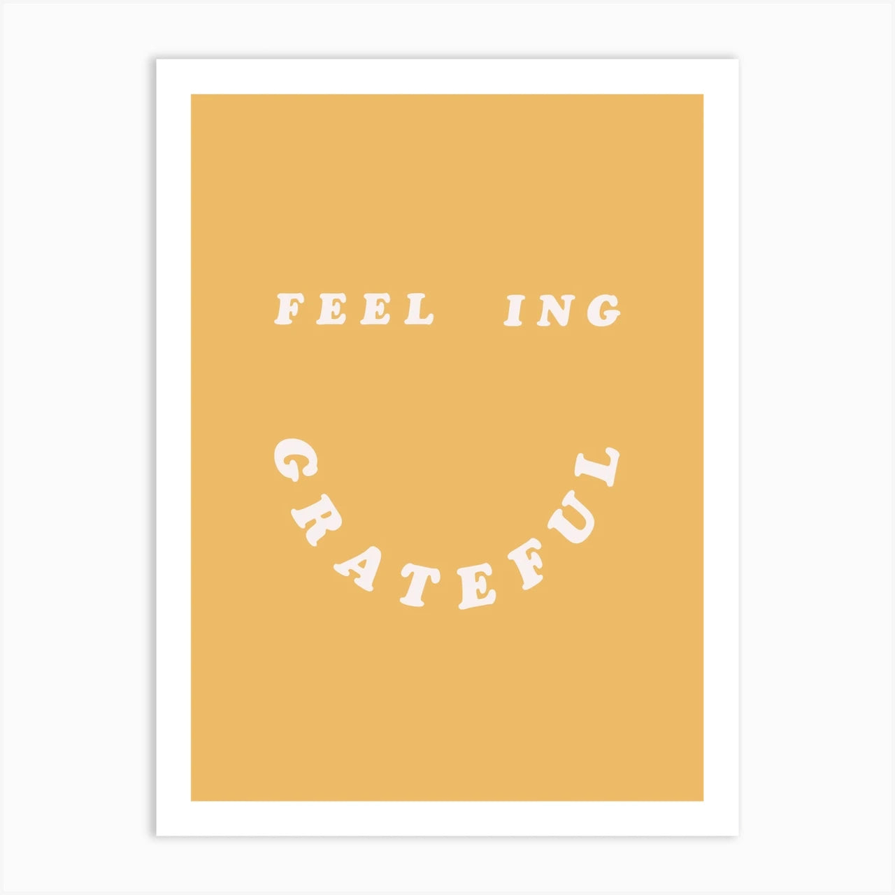 Feeling Grateful Print A3