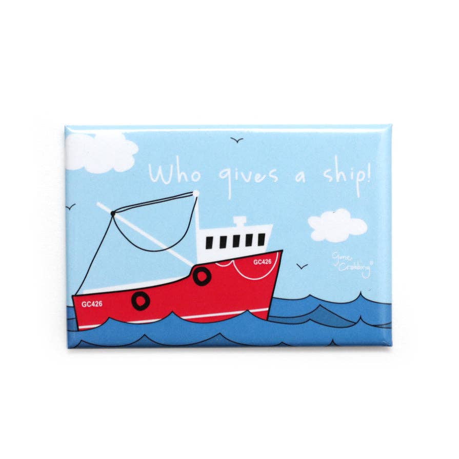 Gone Crabbing - Who gives a ship Magnet