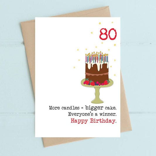 Dandelion Stationery - More candles = bigger cake - 80 - Greetings Card