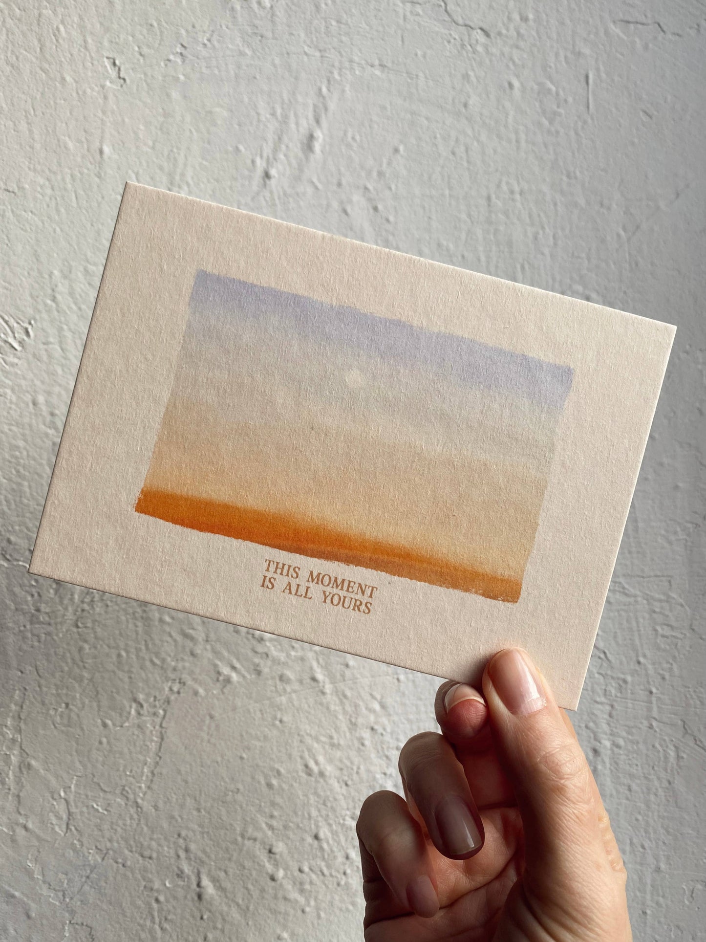 Anna Cosma - THIS MOMENT IS ALL YOURS POSTCARD