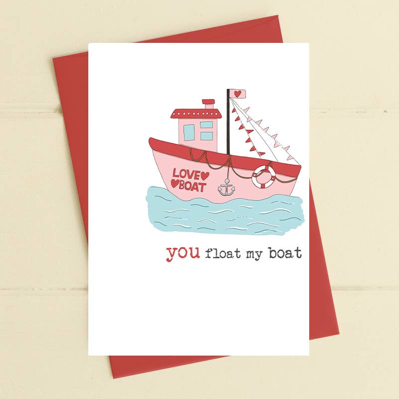 Dandelion Stationery - You Float My Boat - Greetings Card