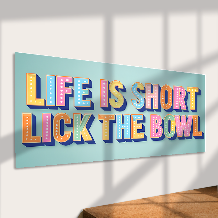 Life Is Short Lick the Bowl Sign Metal Sign Fun Kitchen Art