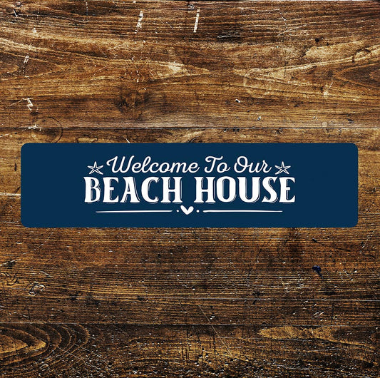 Welcome to Our Beach House quote  Metal Sign Plaque