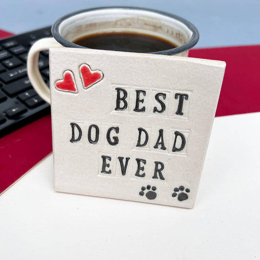 Best Dog Dad Ever Ceramic Coaster