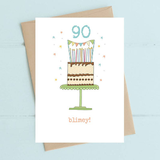 Dandelion Stationery - Blimey - Age 90 - Greetings Card