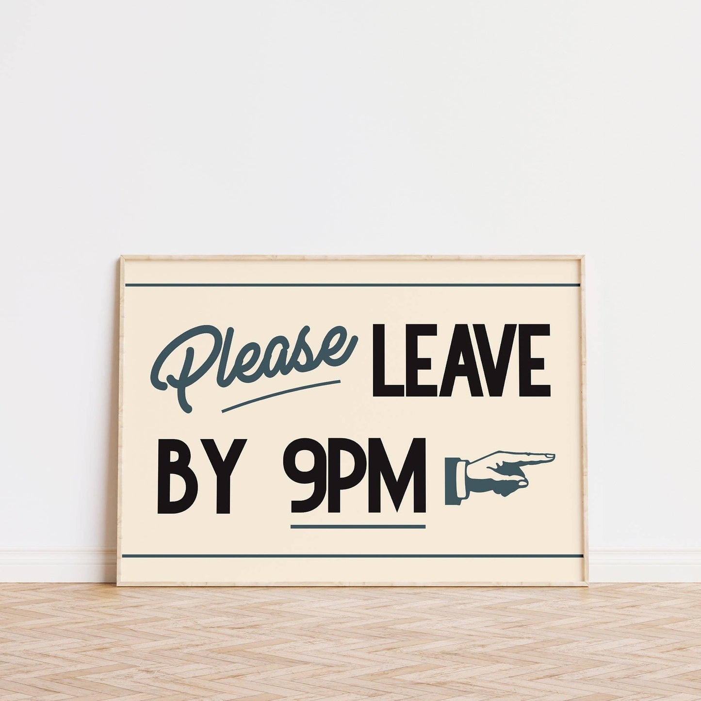 Lune Club - Please Leave By 9pm Print