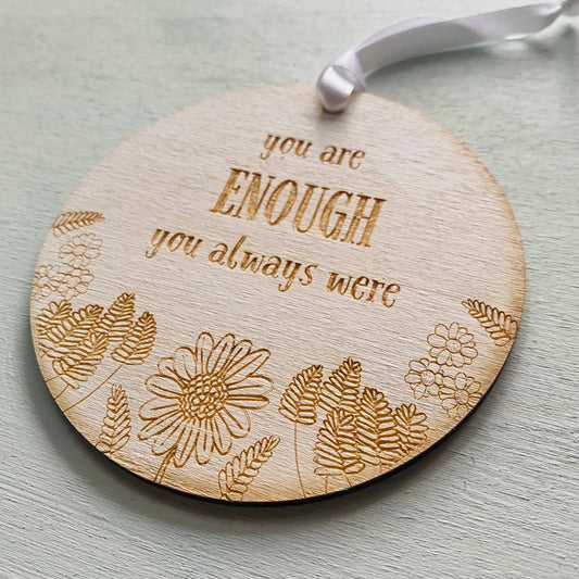 Gorgeous Little Bits - 'Enough' hanging affirmation decoration