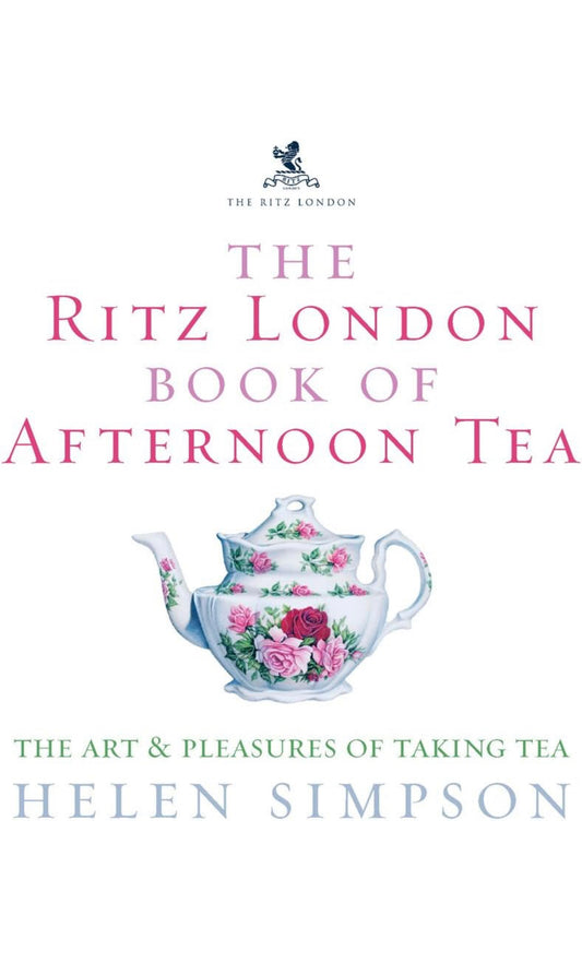 The Ritz london book of afternoon tea