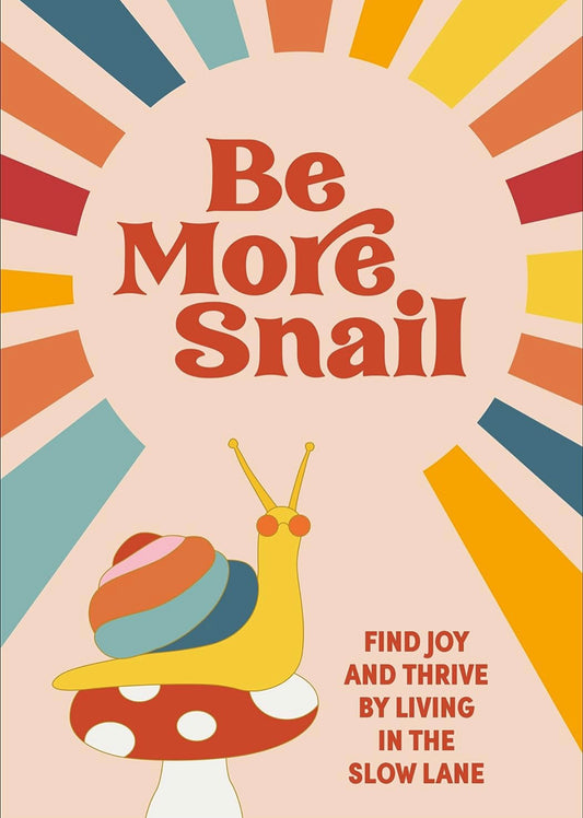 Be more snail