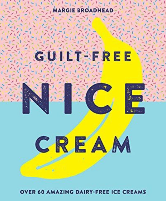 Guilt Free Nice Cream