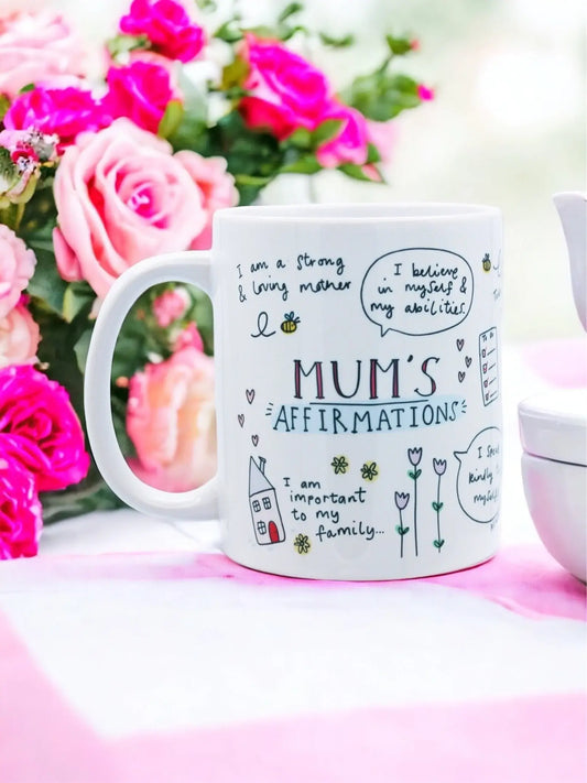 Mum’s Affirmation Mug - Mother’s Day Gift | Mum Birthday