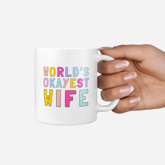 World's Okayest Wife Ceramic Mug