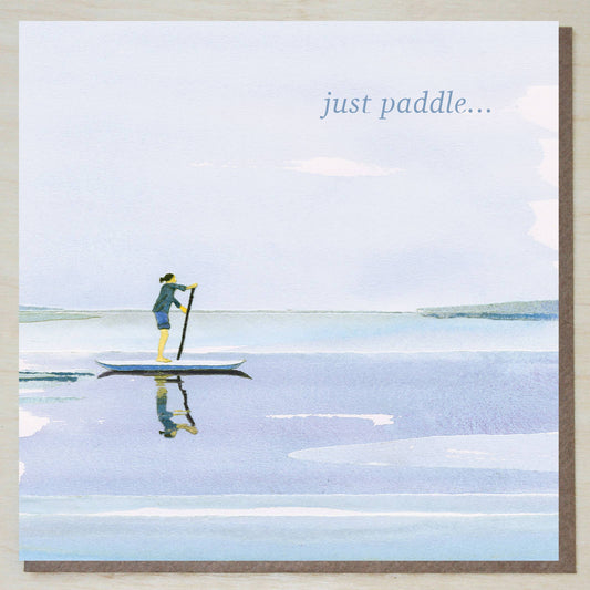 'Just Paddle' (paddle boarding card)